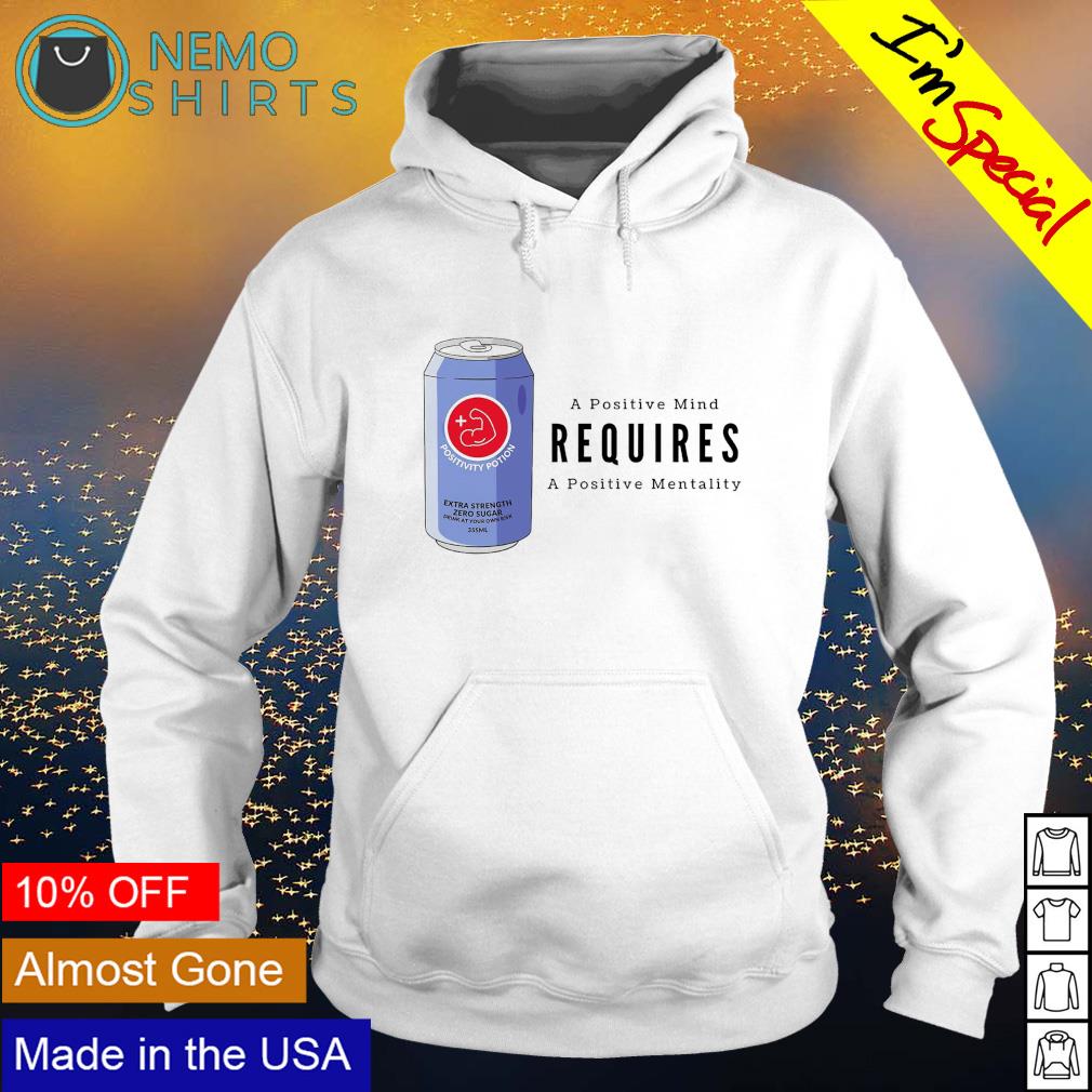 A positive mind requires mentality - Adult & Kids T-Shirts, Sweatshirts & Hoodies apparel design preview 2