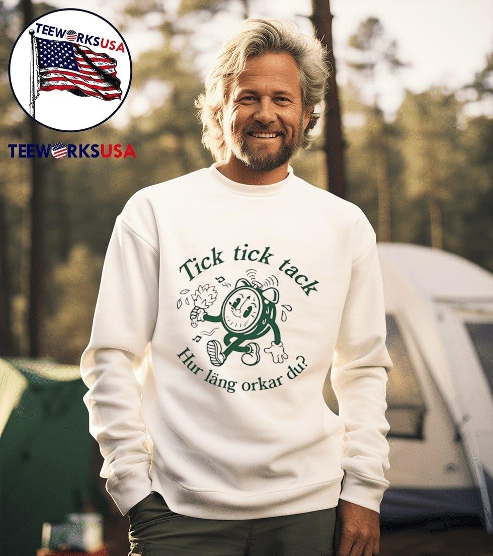 Tick tack hur läng orkar du - Adult & Kids T-Shirts, Sweatshirts & Hoodies apparel design preview 3