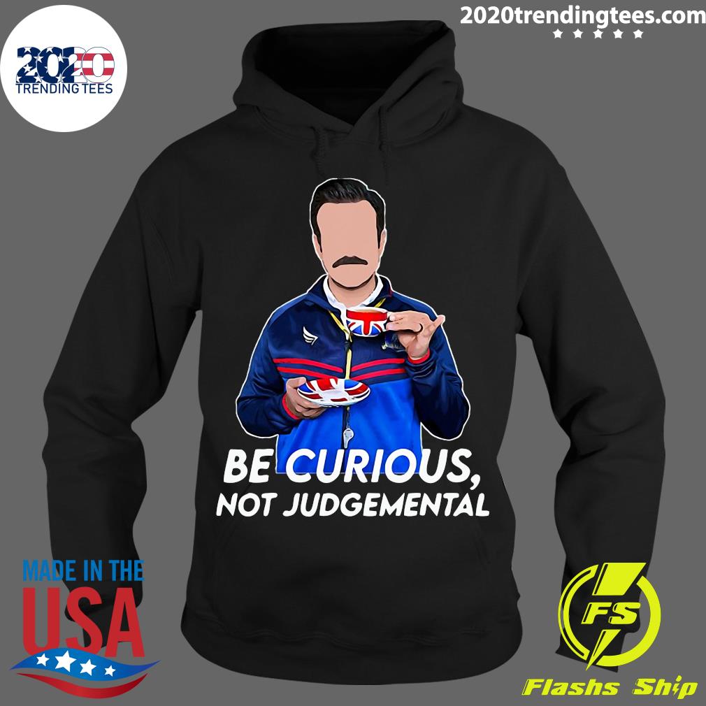 Be Curious Not Funny Judgemental - Adult & Kids T-Shirts, Sweatshirts & Hoodies apparel design preview 2