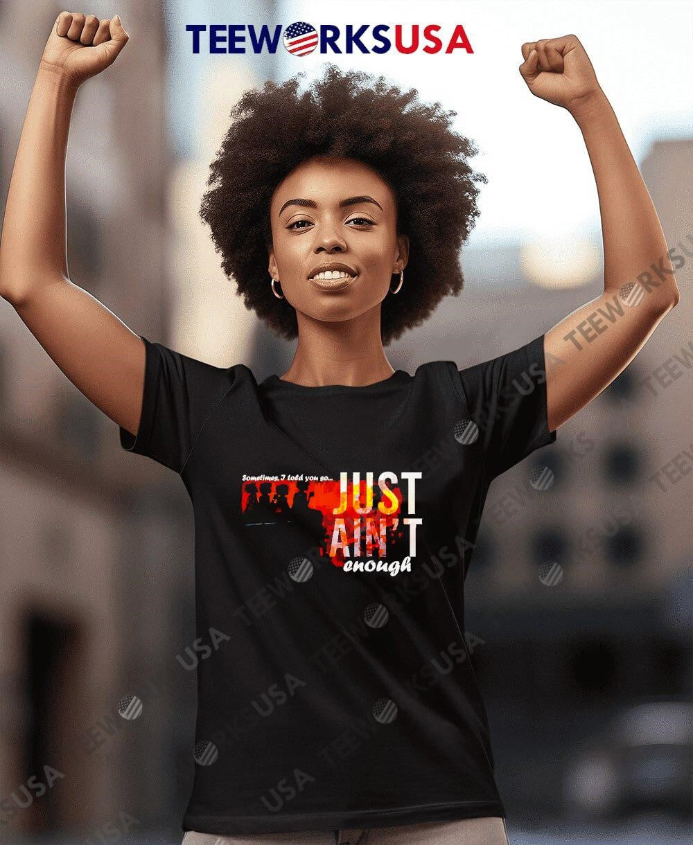 Sometimes I Told You So Just Ain't Enough graphic - Adult & Kids T-Shirts, Sweatshirts & Hoodies apparel design preview 7