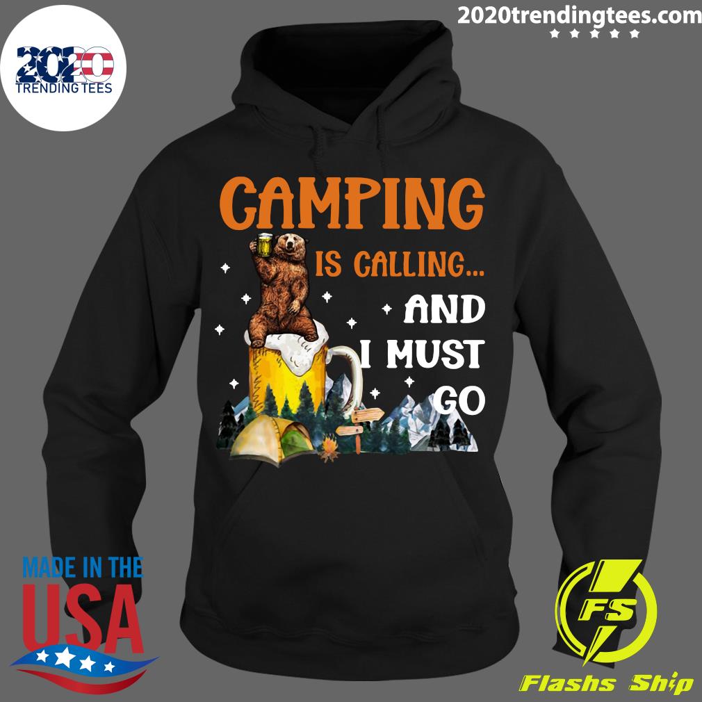 Bear Drinks Beer Camping Is Calling And I Must Go - Adult & Kids T-Shirts, Sweatshirts & Hoodies apparel design preview 2