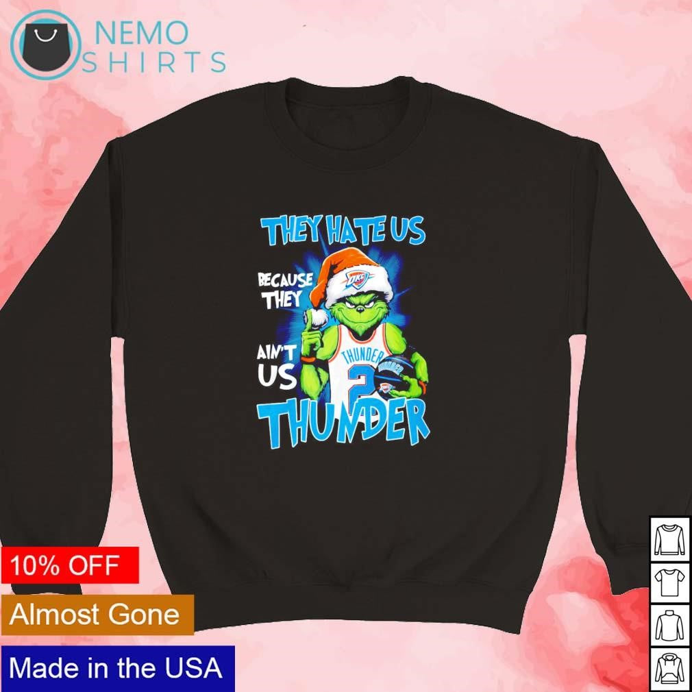 Santa OKC Grinch they hate us because ain't - Adult & Kids T-Shirts, Sweatshirts & Hoodies apparel design preview 5