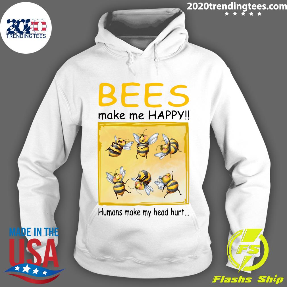 Bees Make Me Happy Humans My Head Hurt - Adult & Kids T-Shirts, Sweatshirts & Hoodies apparel design preview 2