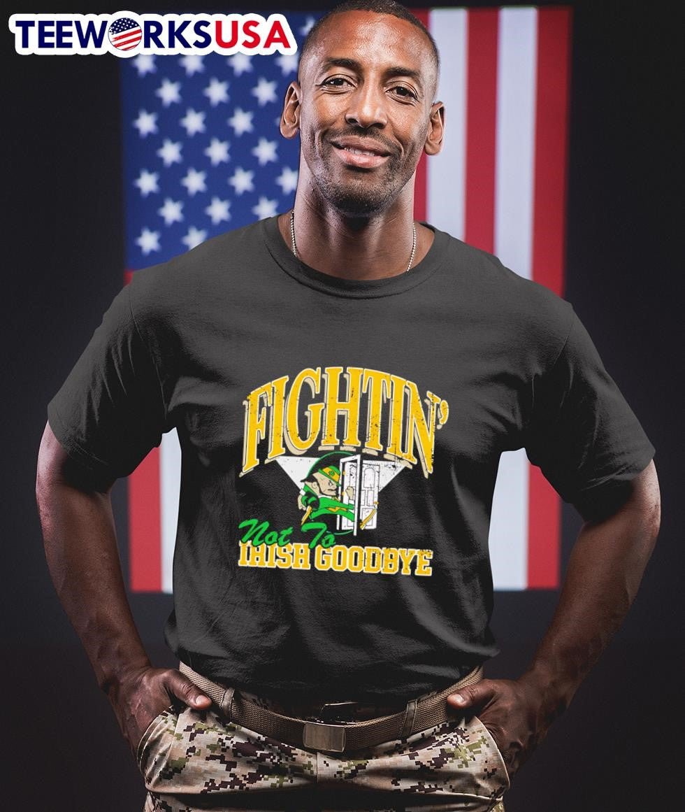 Fightin' Not To Irish Goodbyes - Adult & Kids T-Shirts, Sweatshirts & Hoodies apparel design preview 1