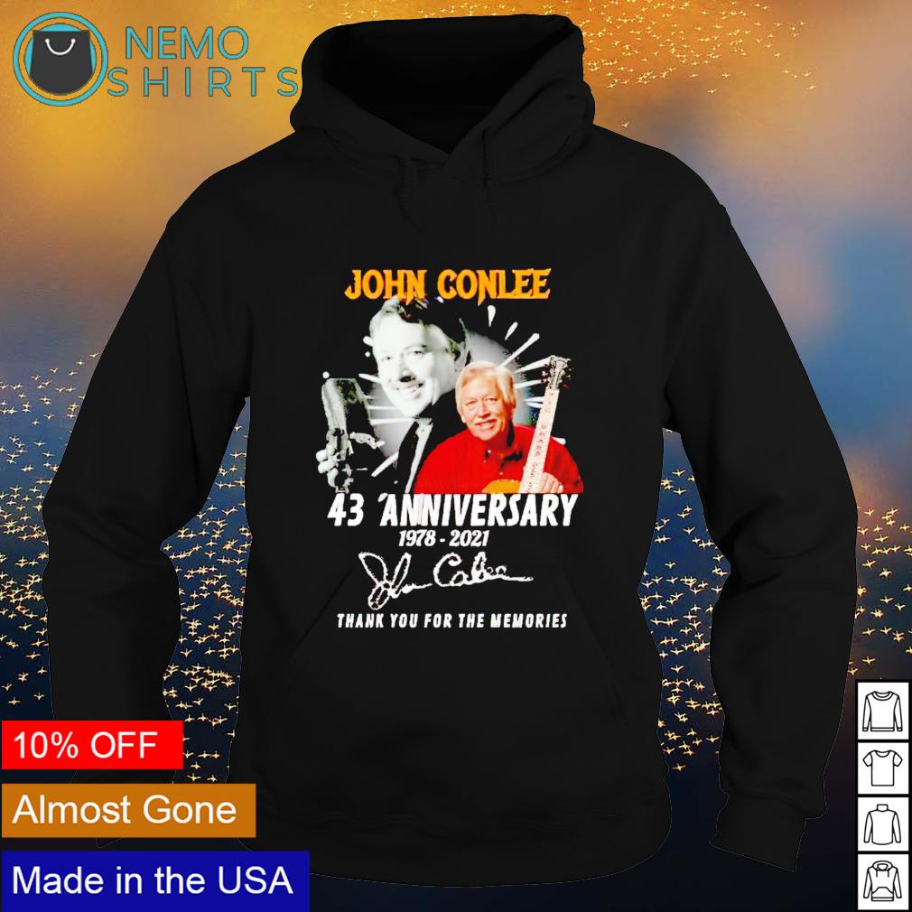 John Conlee 43 Anniversary 1978 2021 thank you for - Adult & Kids T-Shirts, Sweatshirts & Hoodies apparel design preview 2