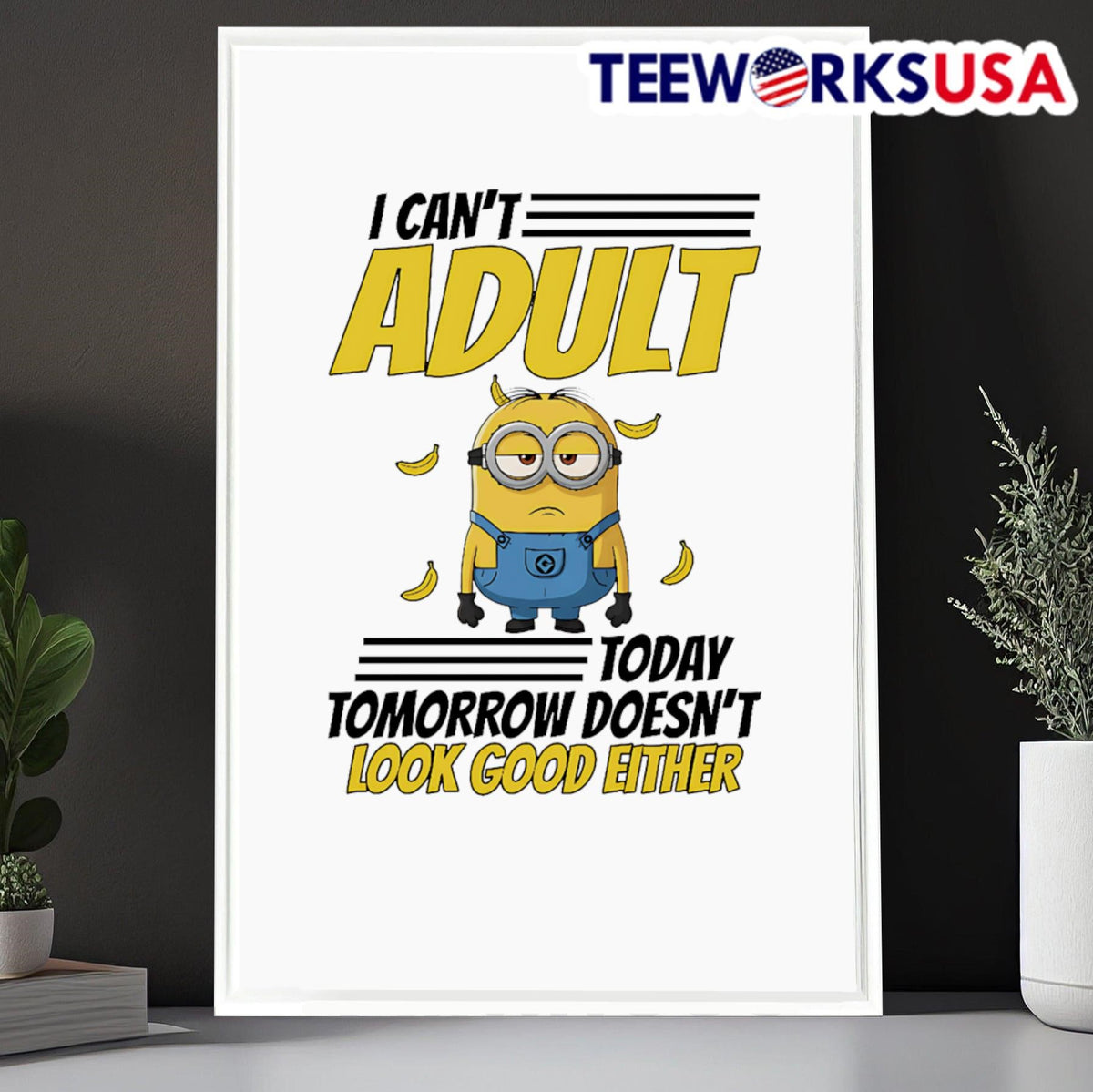 Minion I can't adult today tomorrow doesn't look good - Adult & Kids T-Shirts, Sweatshirts & Hoodies apparel design preview 6