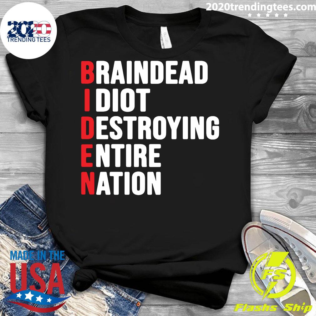 Biden Braindead Idiot Destroying Entire Nation - Adult & Kids T-Shirts, Sweatshirts & Hoodies apparel design preview 3