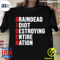 Biden Braindead Idiot Destroying Entire Nation - Adult & Kids T-Shirts, Sweatshirts & Hoodies apparel design preview 1