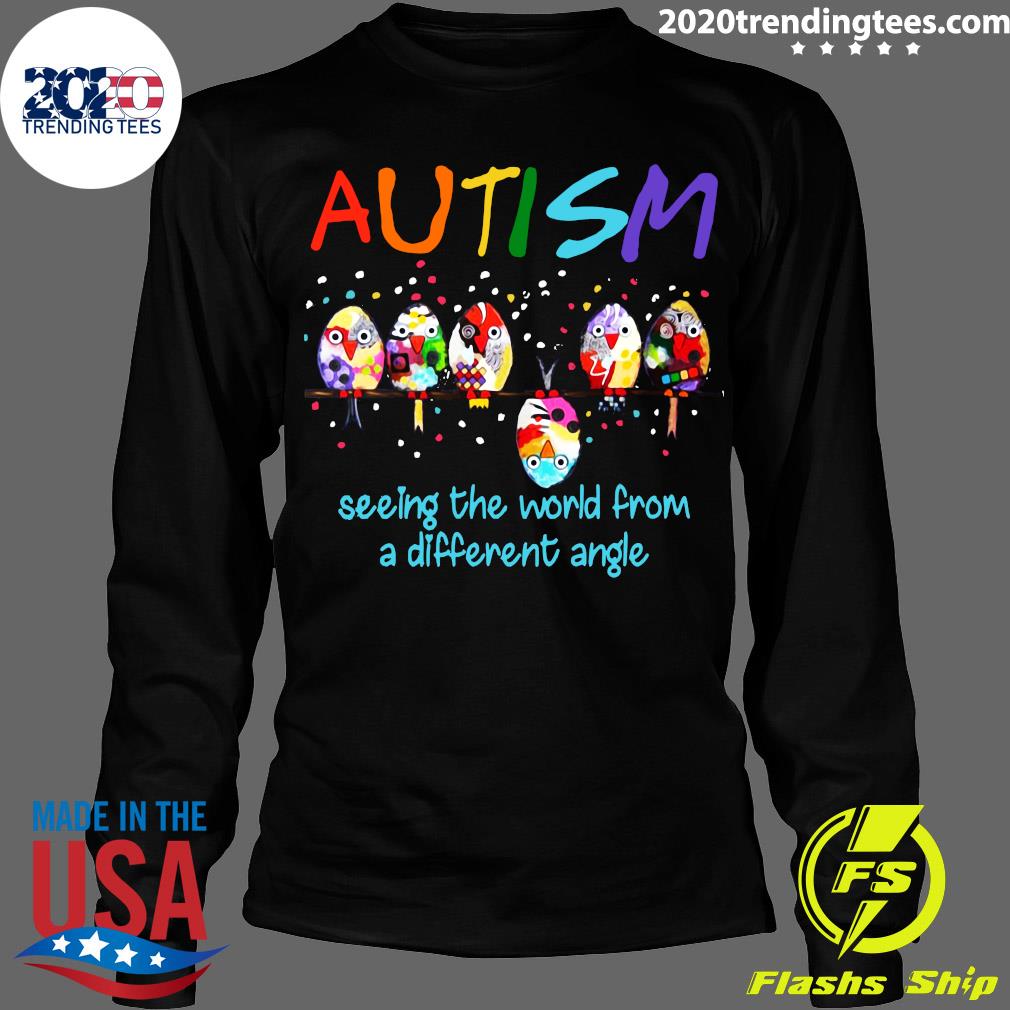 Bird Autism Seeing The World From A Different Angle - Adult & Kids T-Shirts, Sweatshirts & Hoodies apparel design preview 4