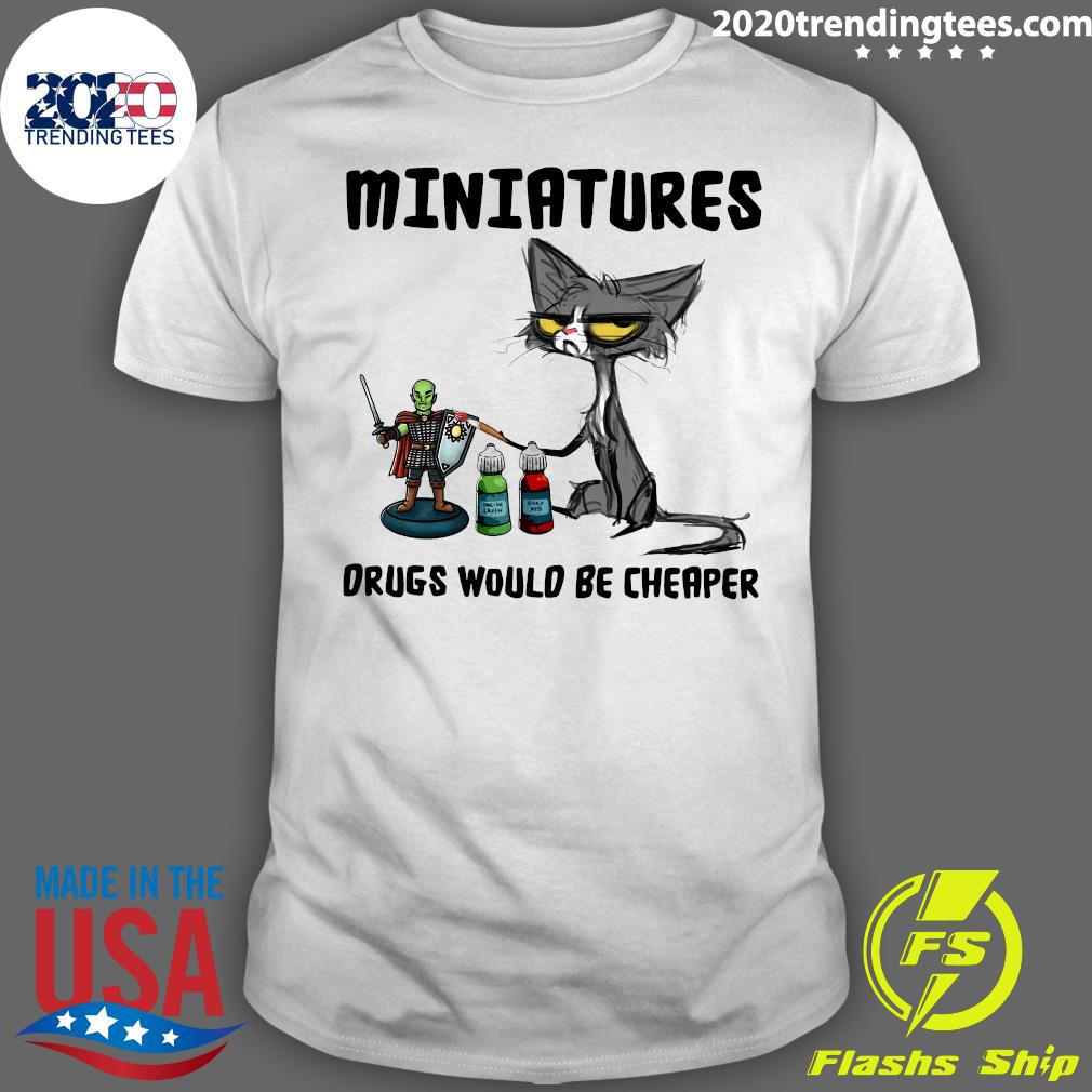 Black Cat Miniatures Drugs Would Be Cheaper - Adult & Kids T-Shirts, Sweatshirts & Hoodies apparel design preview 1