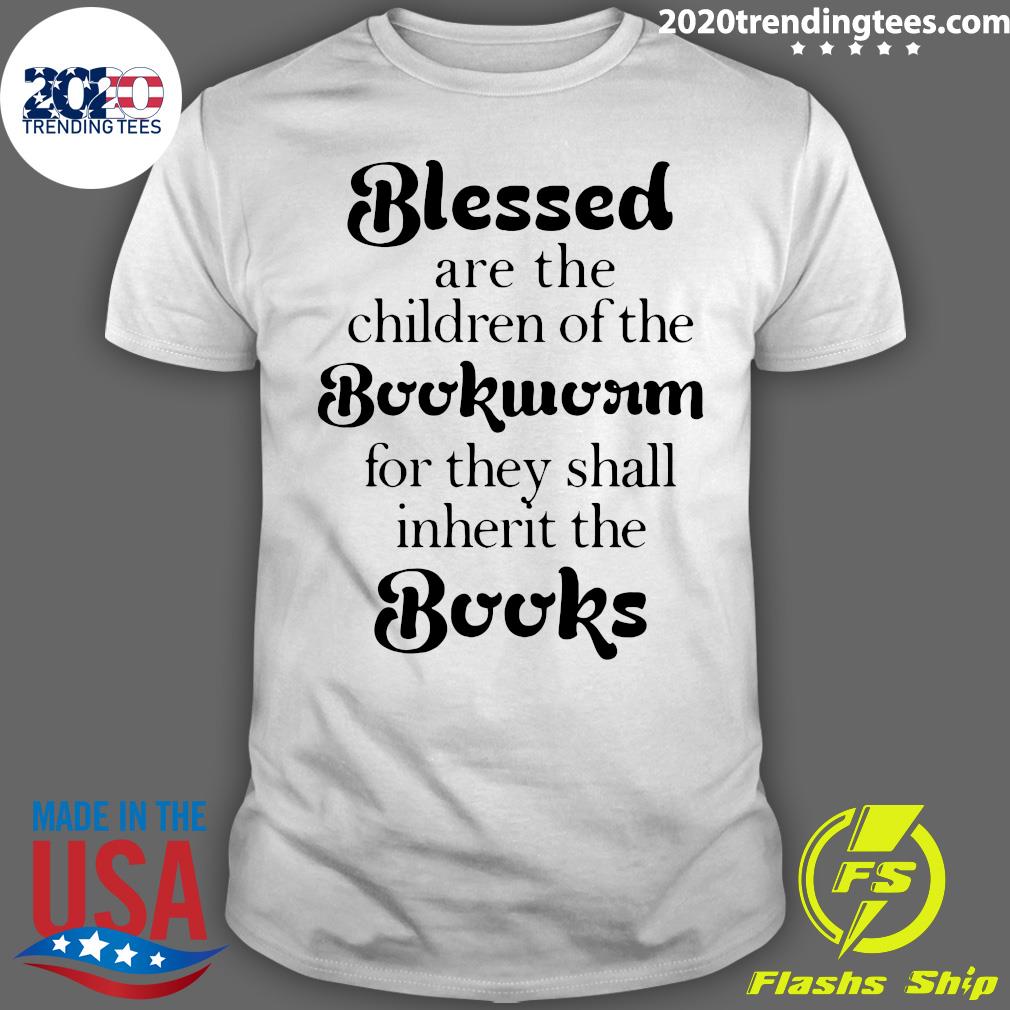 Blessed Are The Children Of Bookworm For They Shall - Adult & Kids T-Shirts, Sweatshirts & Hoodies apparel design preview 1