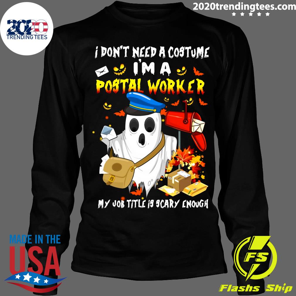 Boo Ghost I Don_t Need A Costume I_m Postal Worker My - Adult & Kids T-Shirts, Sweatshirts & Hoodies apparel design preview 4