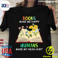 Books Make Me Happy Humans My Head Hurt Sunflower - Adult & Kids T-Shirts, Sweatshirts & Hoodies apparel design preview 1