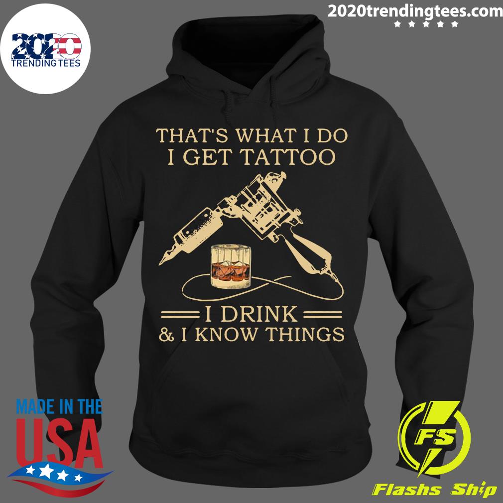 Bourbon That's What I Do Get Tattoo Drink And Know - Adult & Kids T-Shirts, Sweatshirts & Hoodies apparel design preview 2