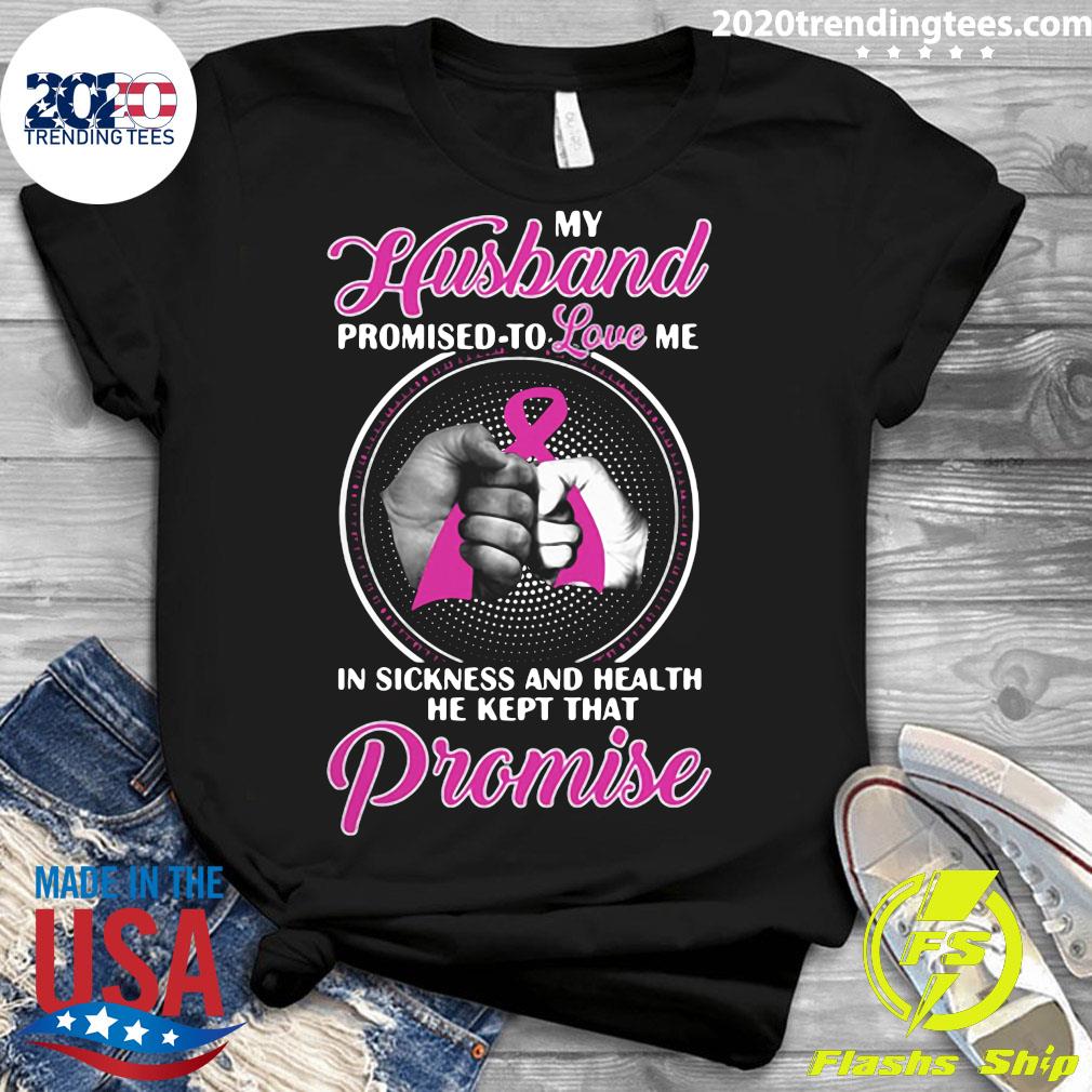 Breast Cancer My Husband Promised To Love Me In - Adult & Kids T-Shirts, Sweatshirts & Hoodies apparel design preview 3