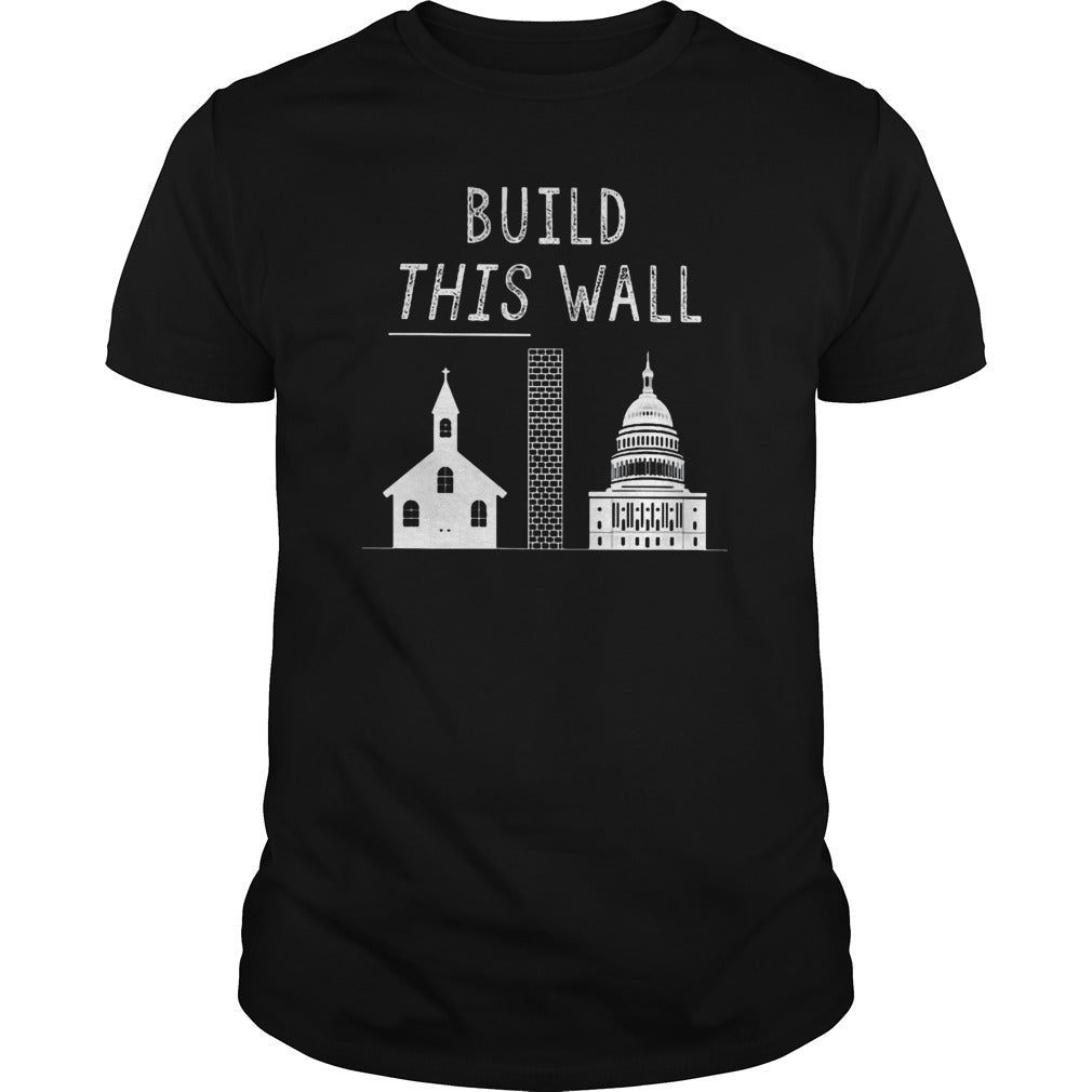 Build This Wall Church and State - Adult & Kids T-Shirts, Sweatshirts & Hoodies apparel design preview 1
