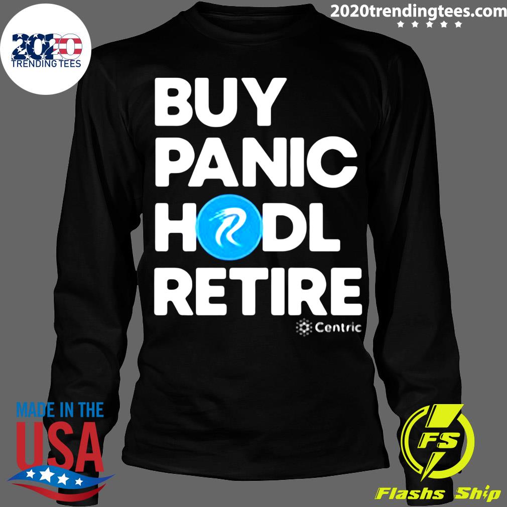 Buy Panic Hodl Retire Centric - Adult & Kids T-Shirts, Sweatshirts & Hoodies apparel design preview 4