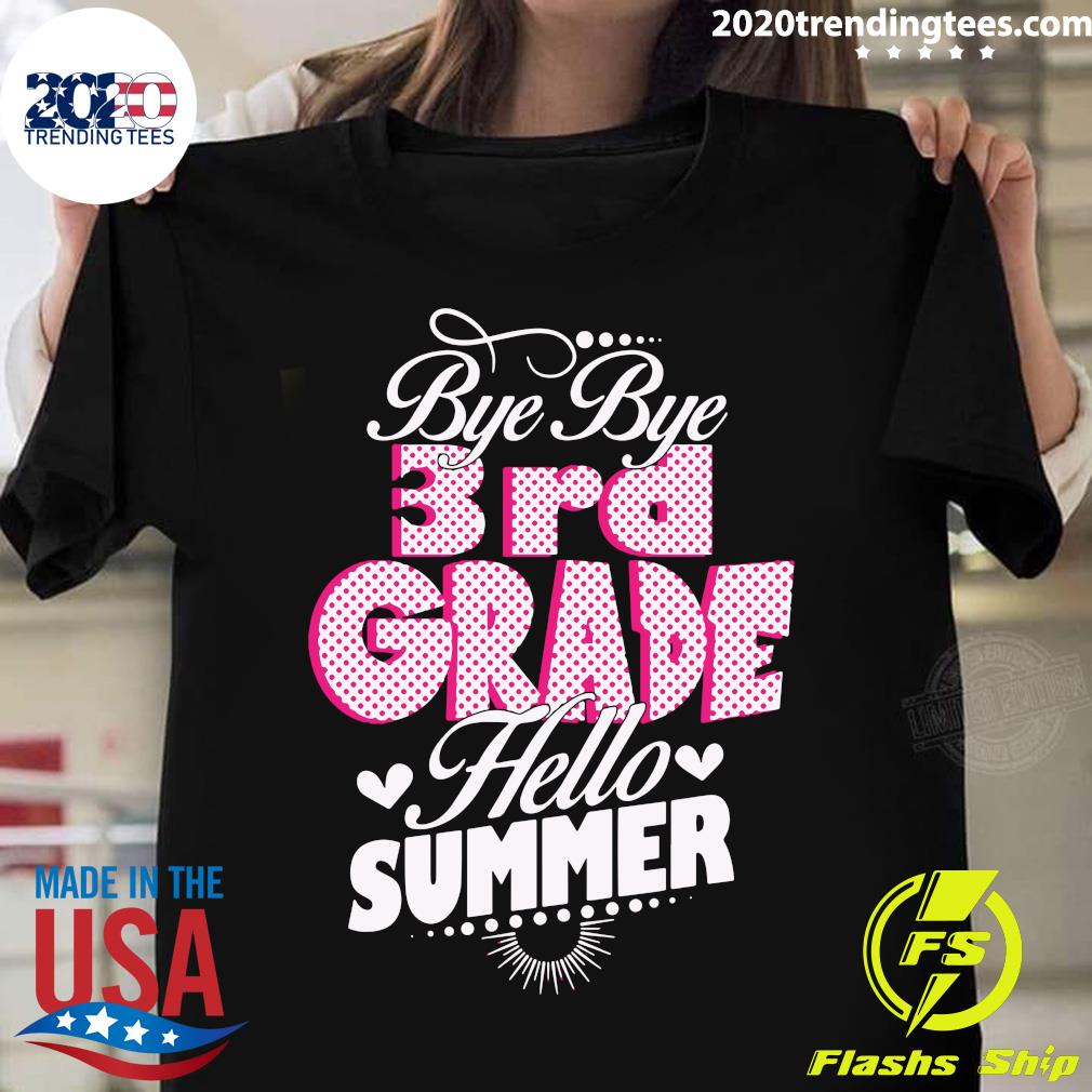 Bye 3rd Grade Hello Summer - Adult & Kids T-Shirts, Sweatshirts & Hoodies apparel design preview 1