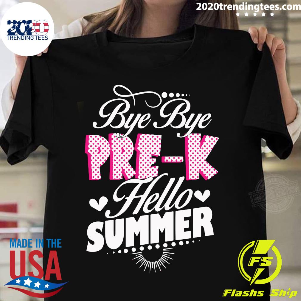 Bye Pre-k Hello Summer - Adult & Kids T-Shirts, Sweatshirts & Hoodies apparel design preview 1