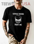 Google Boobs Trust Me Skull Funny Sarcastic Goth - Adult & Kids T-Shirts, Sweatshirts & Hoodies apparel design preview 1