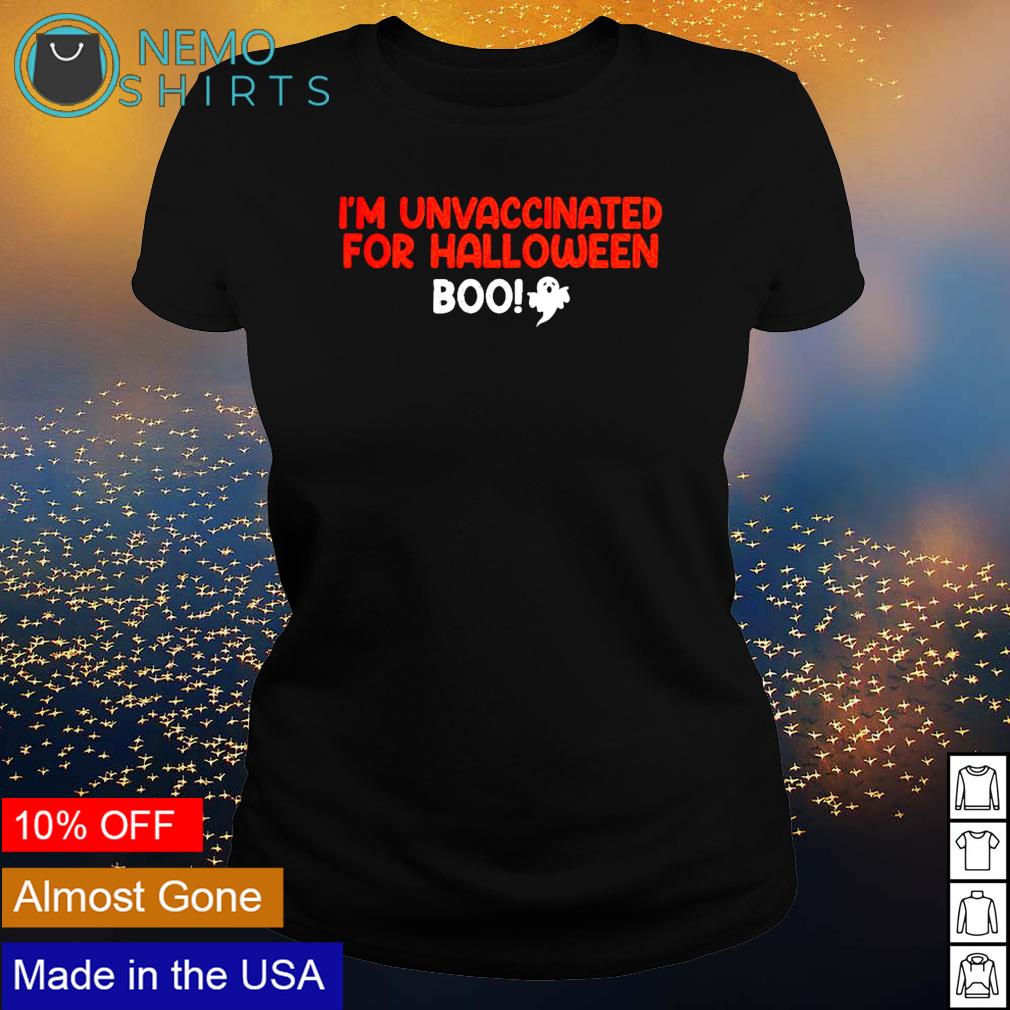 I'm unvaccinated for halloween boo - Adult & Kids T-Shirts, Sweatshirts & Hoodies apparel design preview 3
