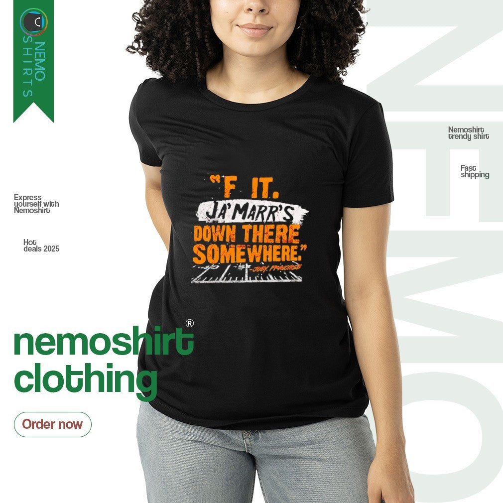 F it Ja'Marr's down there somewhere Ja'Marr Chase - Adult & Kids T-Shirts, Sweatshirts & Hoodies apparel design preview 3