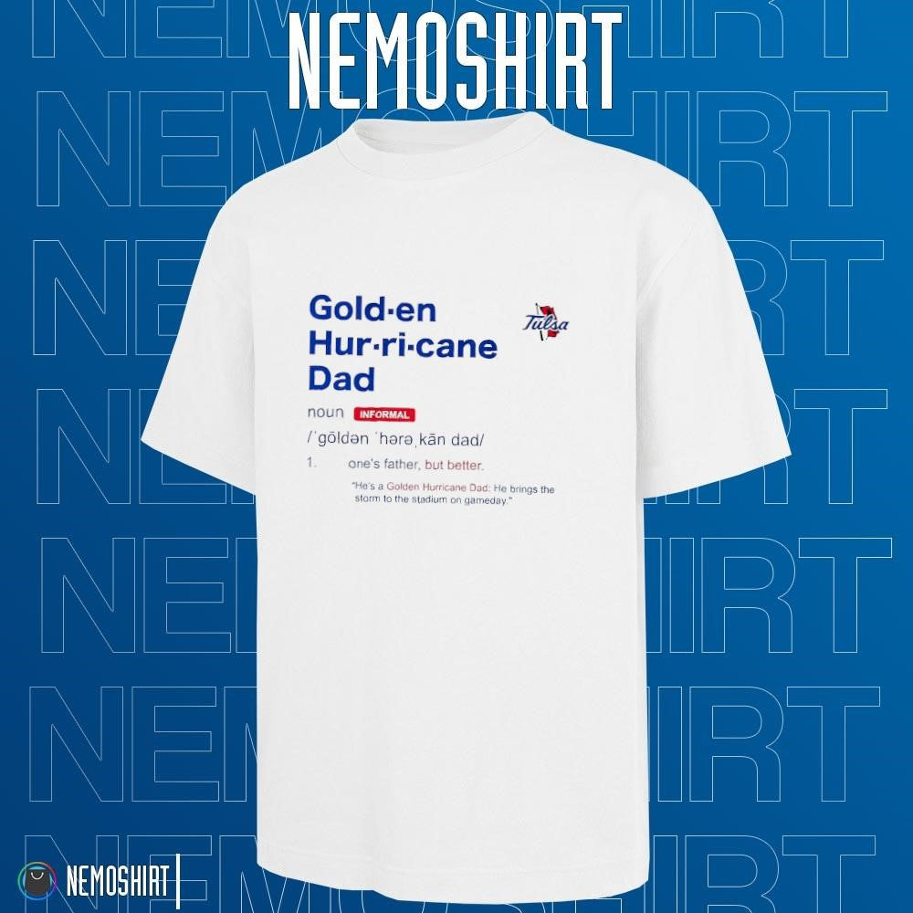 Tulsa Golden Hurricane dad definition - Adult & Kids T-Shirts, Sweatshirts & Hoodies apparel design preview 1
