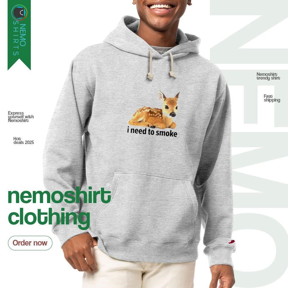 I need to smoke roe deer - Adult & Kids T-Shirts, Sweatshirts & Hoodies apparel design preview 2