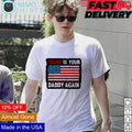 Trump is your daddy again 47th president US flag - Adult & Kids T-Shirts, Sweatshirts & Hoodies apparel design preview 1