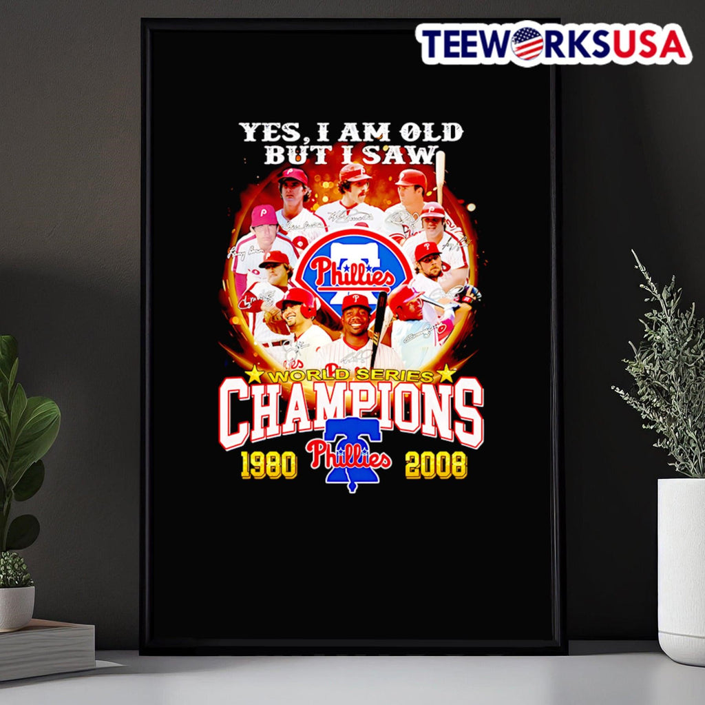 Yes I am old but saw World Series Champions 1980 2008 - Adult & Kids T-Shirts, Sweatshirts & Hoodies apparel design preview 5