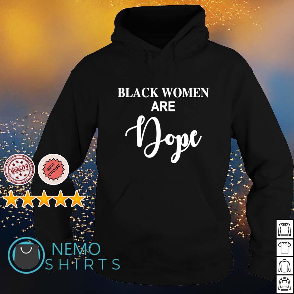 Black women are dope - Adult & Kids T-Shirts, Sweatshirts & Hoodies apparel design preview 2