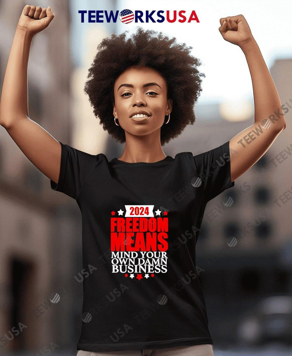 Freedom means mind your own damn business Harris - Adult & Kids T-Shirts, Sweatshirts & Hoodies apparel design preview 4