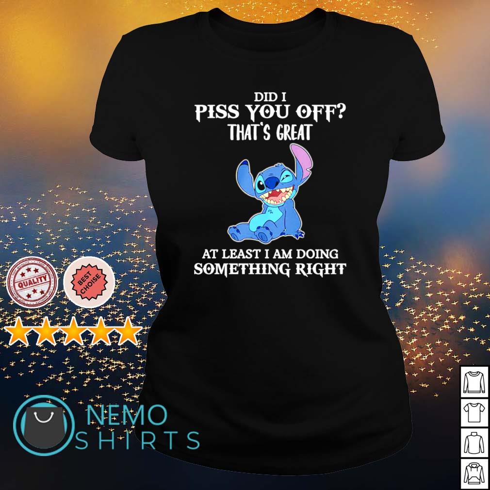 Did I piss you off that's great at least am doing - Adult & Kids T-Shirts, Sweatshirts & Hoodies apparel design preview 3
