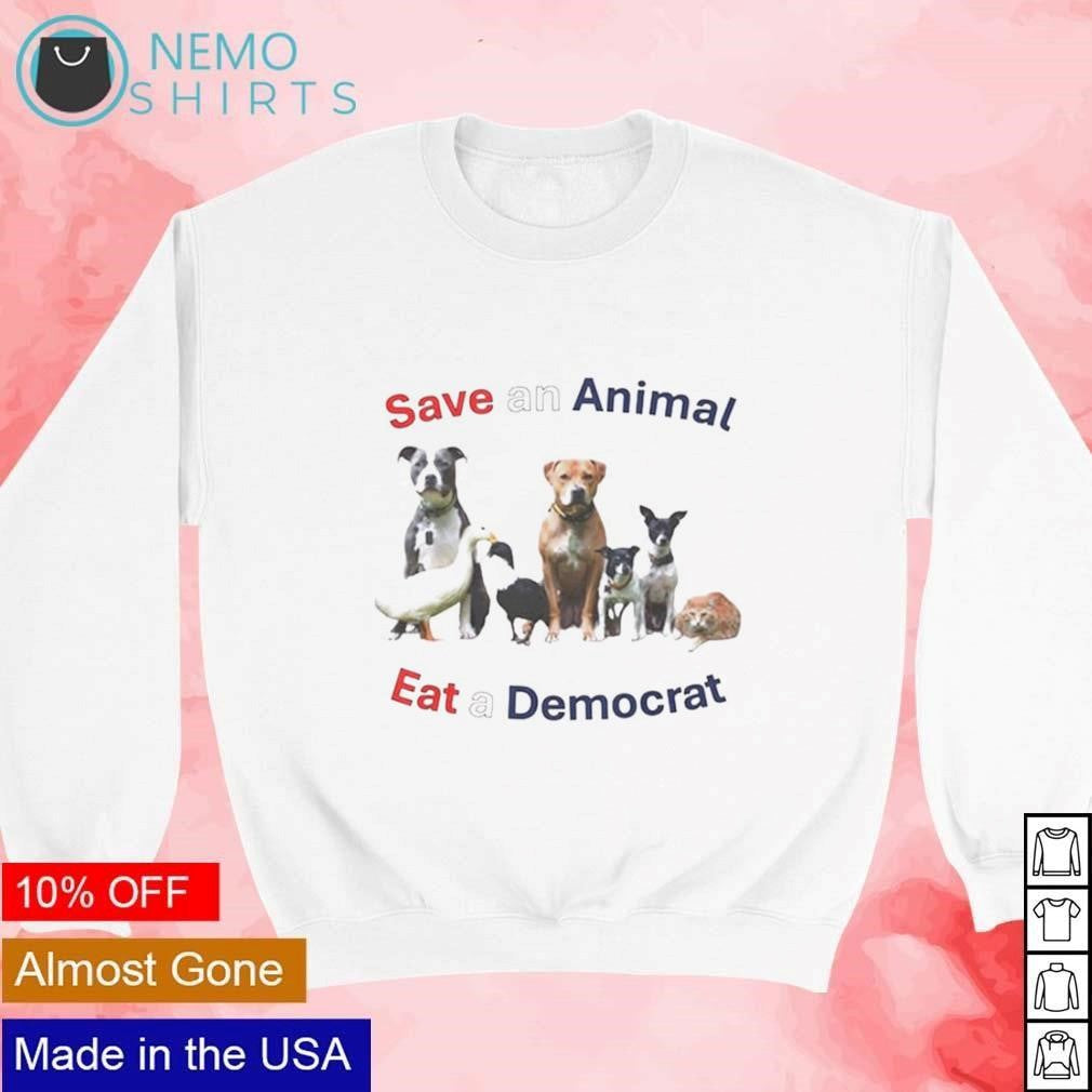 Save an animal eat a Democrat - Adult & Kids T-Shirts, Sweatshirts & Hoodies apparel design preview 4
