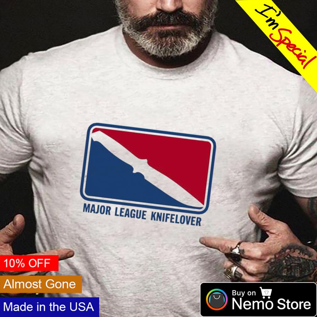 Major League Knifelover - Adult & Kids T-Shirts, Sweatshirts & Hoodies apparel design preview 4