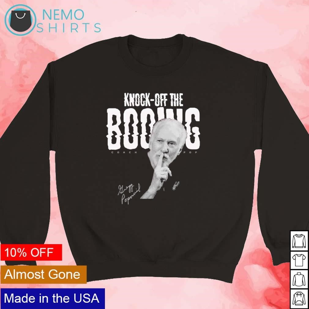 Gregg Popovich knock off the booing signature - Adult & Kids T-Shirts, Sweatshirts & Hoodies apparel design preview 5