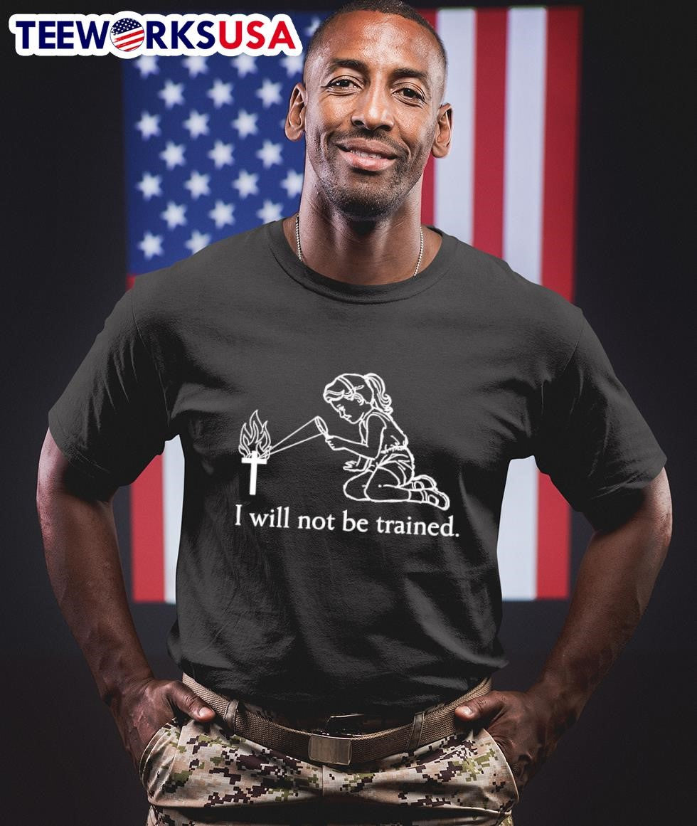 I will not be trained - Adult & Kids T-Shirts, Sweatshirts & Hoodies apparel design preview 1