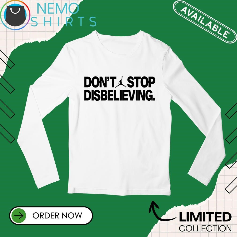 Jayson Tatum Boston Celtics wearing don't stop - Adult & Kids T-Shirts, Sweatshirts & Hoodies apparel design preview 3