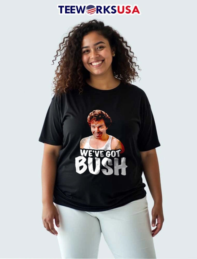 Weve Got Bush Smirking Curly Haired Man - Adult & Kids T-Shirts, Sweatshirts & Hoodies apparel design preview 3