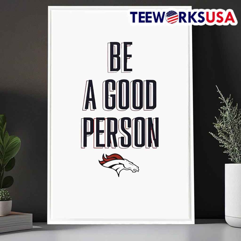 Broncos Be A Good Person - Adult & Kids T-Shirts, Sweatshirts & Hoodies apparel design preview 6