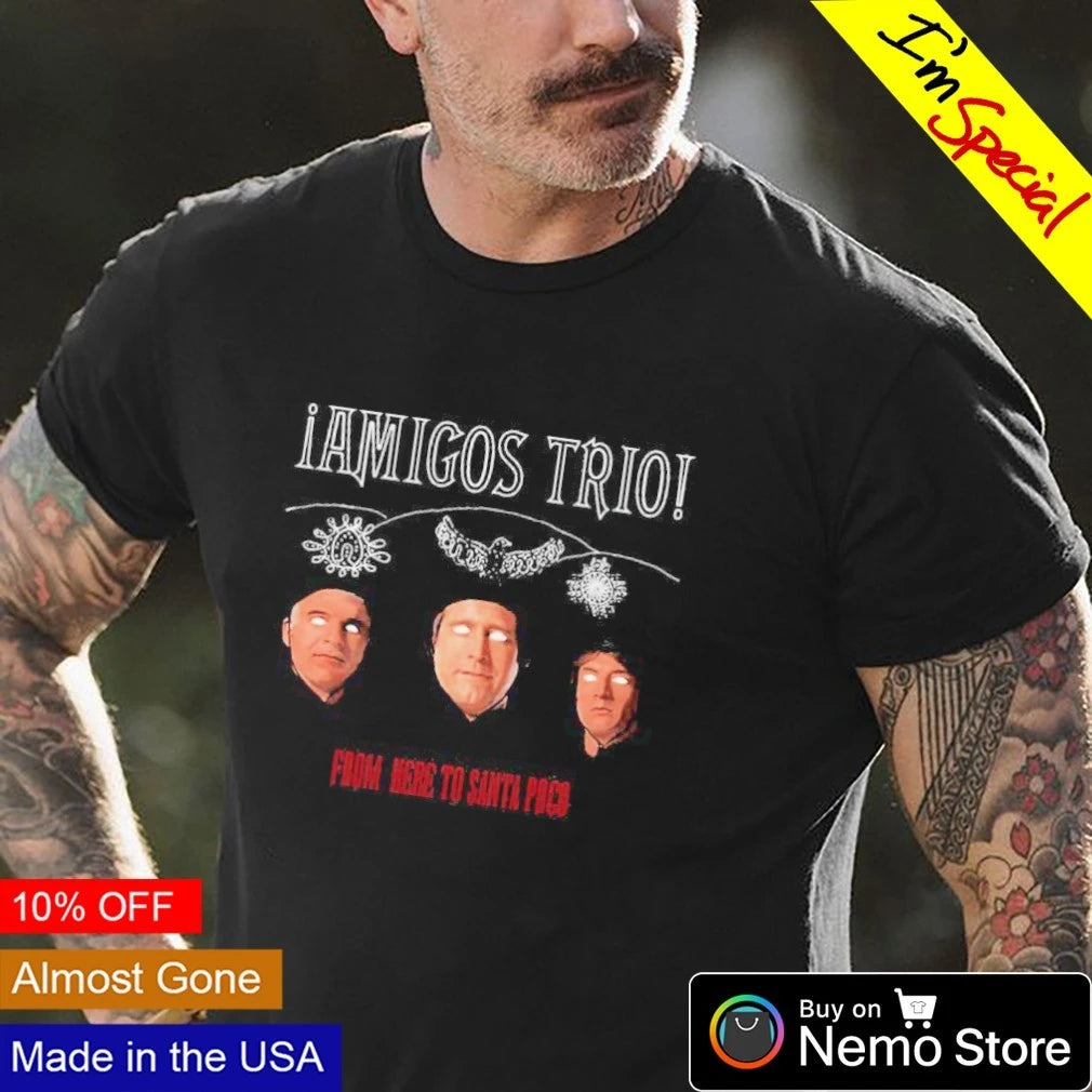 Amigos trio from here to Santa poco - Adult & Kids T-Shirts, Sweatshirts & Hoodies apparel design preview 4