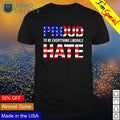 Proud to be everything liberals hate - Adult & Kids T-Shirts, Sweatshirts & Hoodies apparel design preview 1
