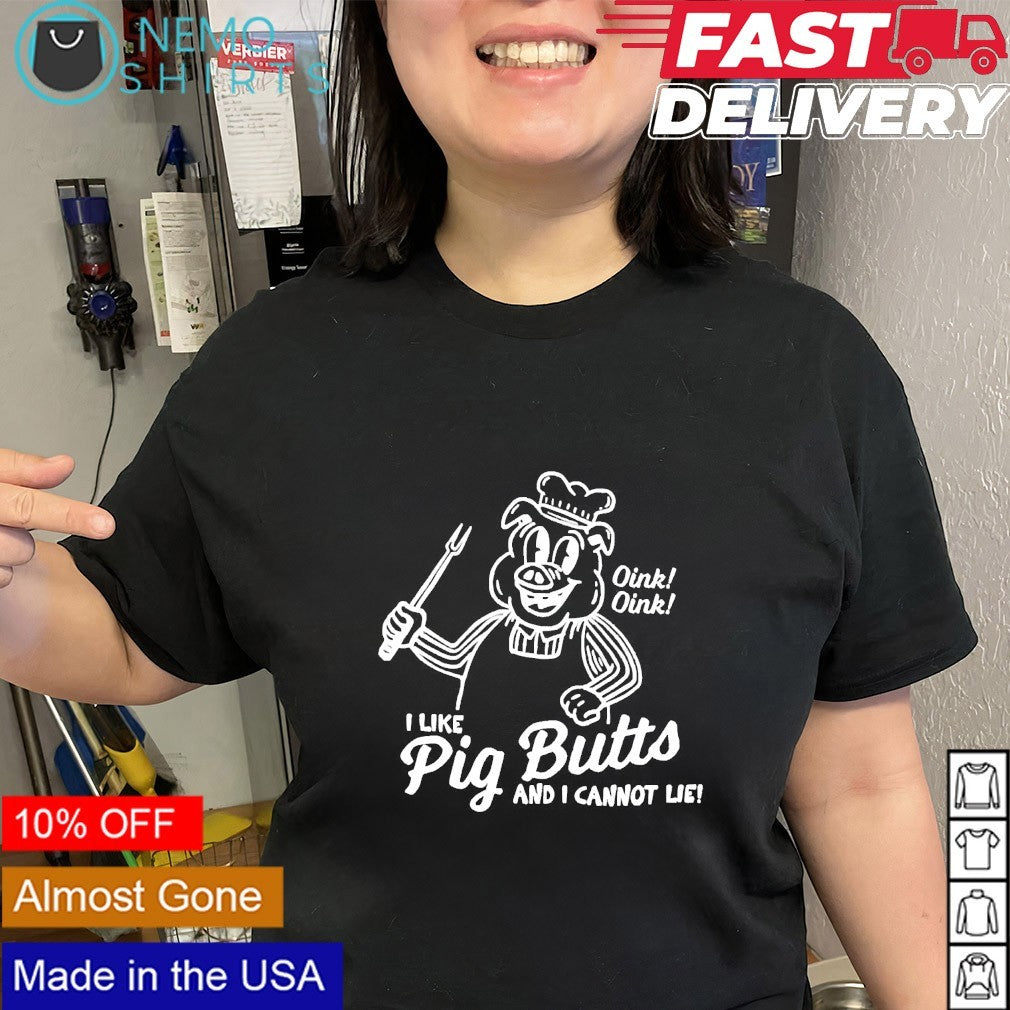 I like pig butts and cannot lie oink - Adult & Kids T-Shirts, Sweatshirts & Hoodies apparel design preview 2
