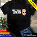 Sorry tyrants Elon won defeating censorship since - Adult & Kids T-Shirts, Sweatshirts & Hoodies apparel design preview 1