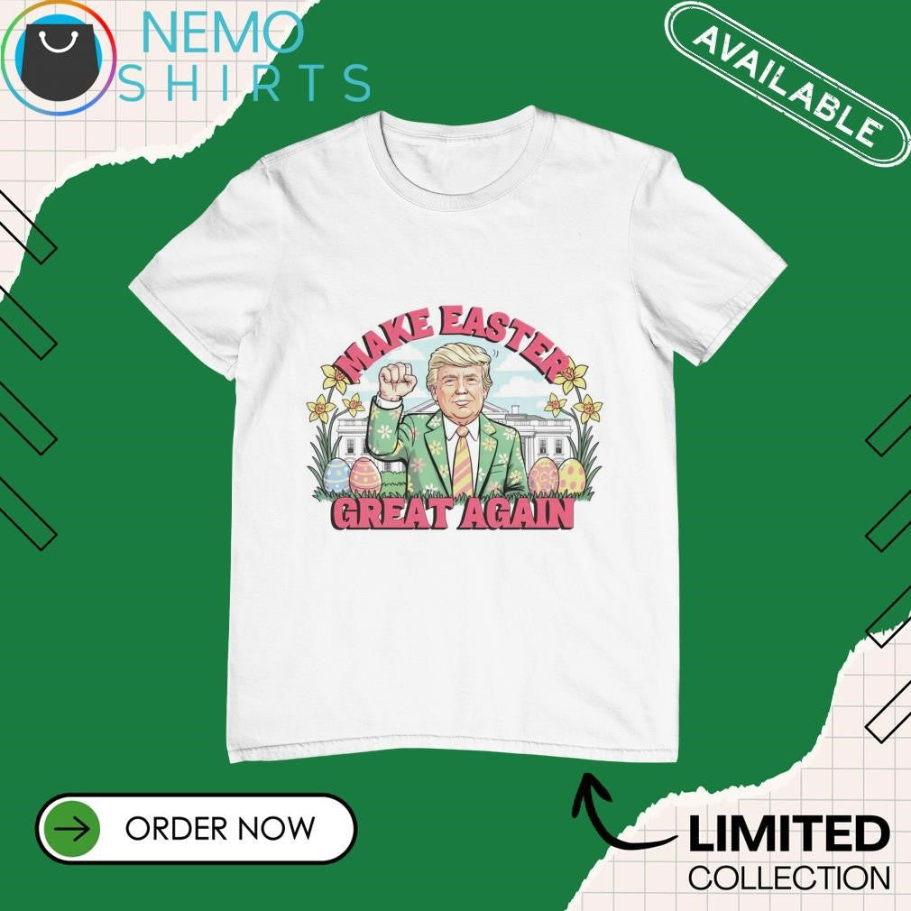 Make easter great again Trump White House day - Adult & Kids T-Shirts, Sweatshirts & Hoodies apparel design preview 1
