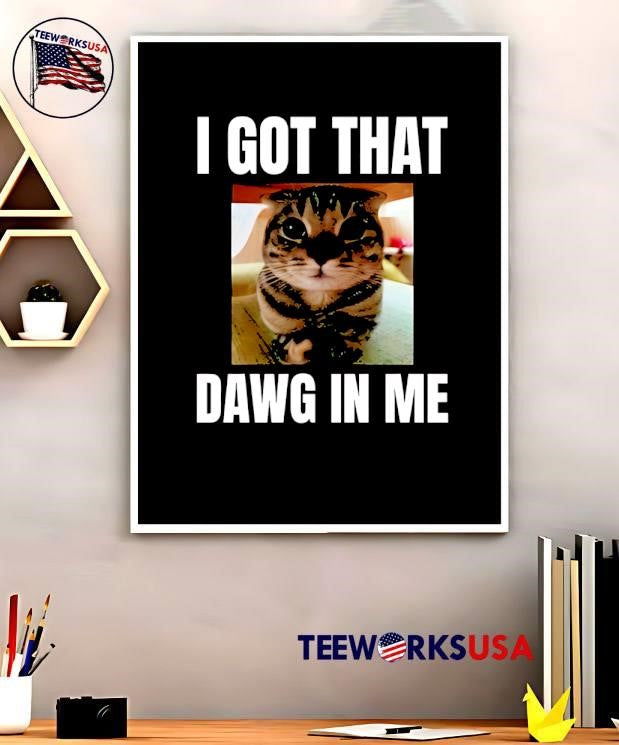 I got that dawg in me cat - Adult & Kids T-Shirts, Sweatshirts & Hoodies apparel design preview 5