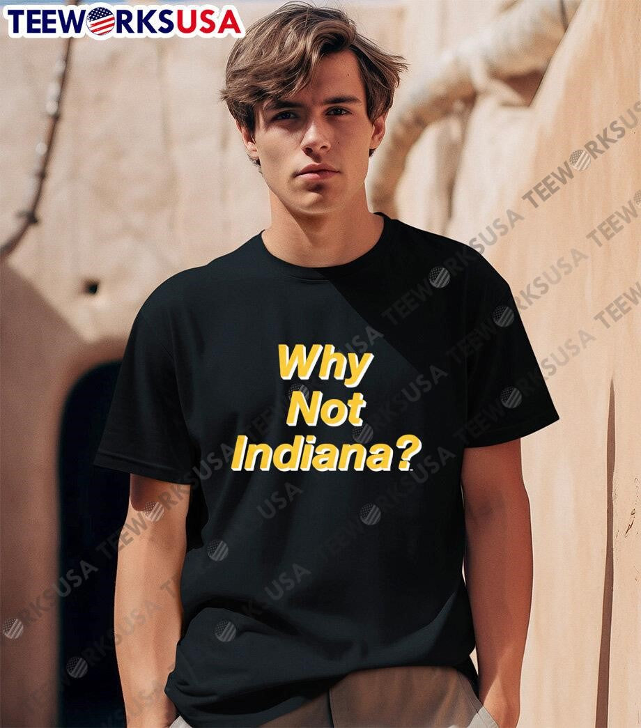 Why Not Indiana Gold letter - Adult & Kids T-Shirts, Sweatshirts & Hoodies apparel design preview 1