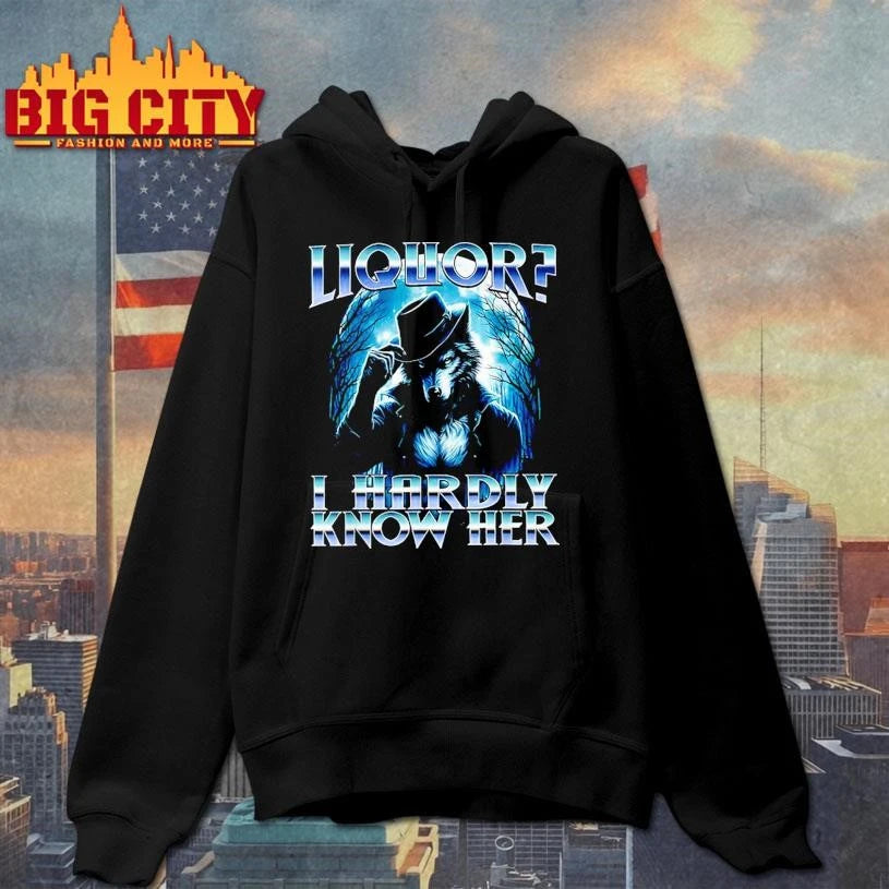 Liquor I Hardly Know Her Cringe Daddy Alpha Wolf Meme - Adult & Kids T-Shirts, Sweatshirts & Hoodies apparel design preview 2