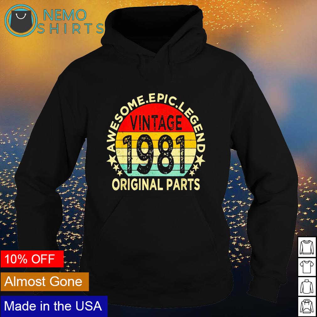 Original Par awesome epic legend vintage 1981 - Adult & Kids T-Shirts, Sweatshirts & Hoodies apparel design preview 2