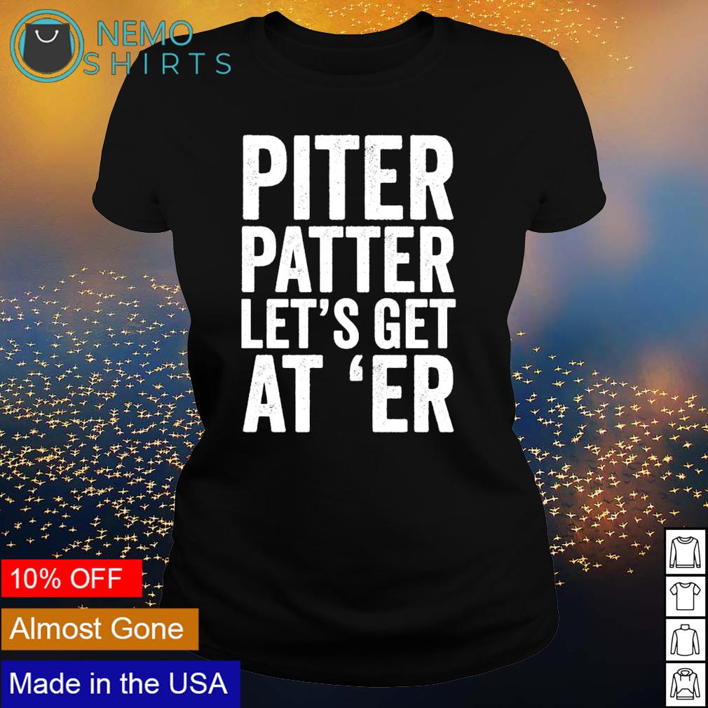 Taylor Lewan pitter patter let's get at 'er - Adult & Kids T-Shirts, Sweatshirts & Hoodies apparel design preview 3